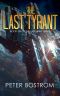 [The Last War 06] • The Last Tyrant · Book 6 of the Last War Series